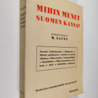 M. Lausa : Mihin menet Suomen kansa? - pikkukuva 1