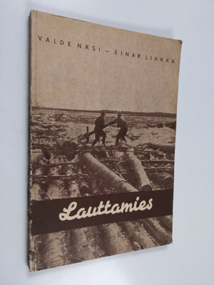 Valde Näsi ym. : Lauttamies : vanhaa tietoa Tornionjoelta...
