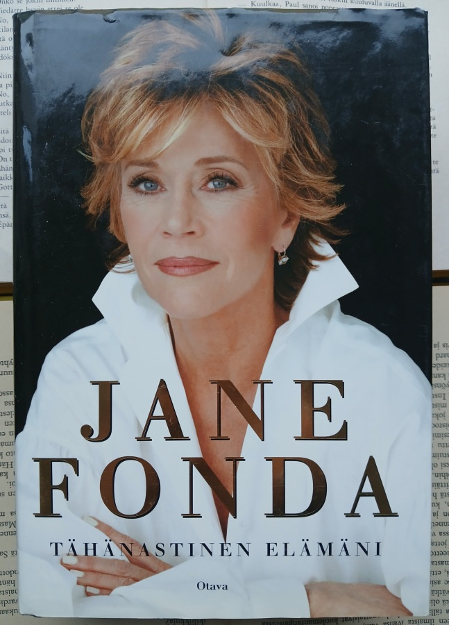 Jane Fonda - Tähänastinen elämäni (sid.)