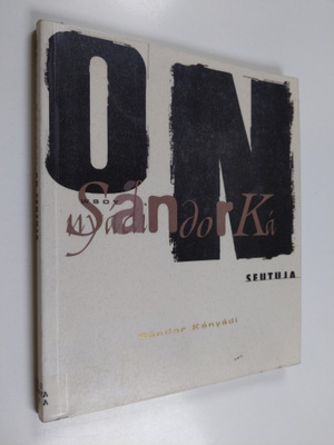 Sandor Kanyadi : On seutuja : runoja ja runoelmia