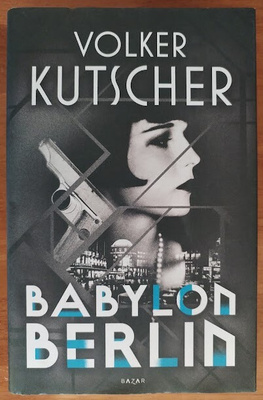 Volker Kutscher: Babylon Berlin