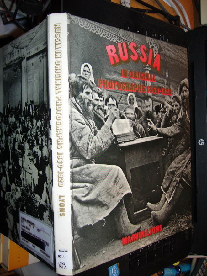 Lyons : RUSSIA in original Photographs 1860-1920 ( EIPK )