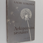 Lauri Leskinen : Arkipäivän seisaus : romanssin muunnelmia - pikkukuva 1