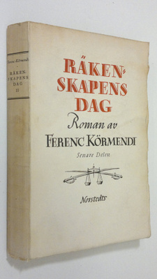 Ferenc Körmendi : Räkenskapens dag - senare delen