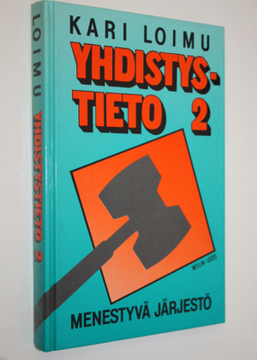 Kari Loimu : Yhdistystieto 2 : Menestyvä järjestö