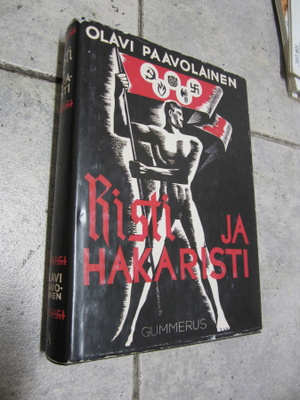 Olavi Paavolainen: Risti ja hakaristi (2 p. 2005)