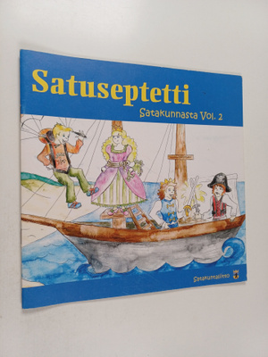 Ulla Koivula : Satuseptetti Satakunnasta Vol. 2