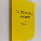 Valveutumisen ongelma : artikkelikokoelma ihmisen henkise... - pikkukuva 1