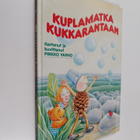 Pirkko Vainio : Kuplamatka kukkarantaan - pikkukuva 1
