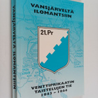 Vansjärveltä Ilomantsiin : Venttiprikaatin taistelujen ti... - pikkukuva 1