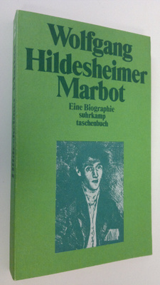 Wolfgang Hildesheimer : Marbot : eine biographie
