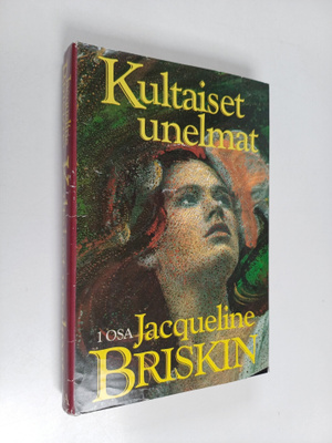 Jacqueline Briskin : Kultaiset unelmat 1