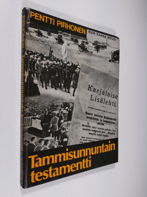 Pentti Pirhonen : Tammisunnuntain testamentti : dokumentt...