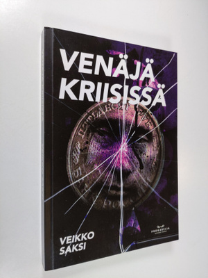 Veikko Saksi : Venäjä kriisissä