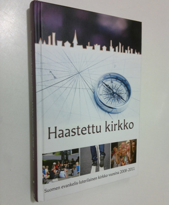 Haastettu kirkko : Suomen evankelis-luterilainen kirkko v...