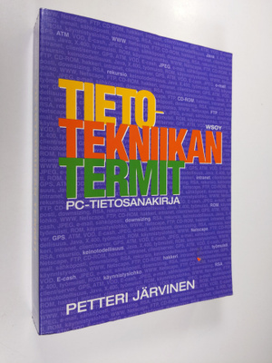 Petteri Järvinen : Tietotekniikan termit : pc-tietosanaki...