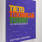 Petteri Järvinen : Tietotekniikan termit : pc-tietosanaki... - pikkukuva 1