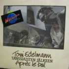 TONI EDELMANN - TANSSIAISTEN JÄLKEEN M-/EX+ LP(+) - pikkukuva 1