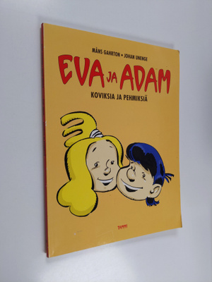Måns Gahrton : Eva ja Adam : koviksia ja pehmiksiä
