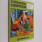 Luokasta luontoon : retkeilyn tiedot ja taidot - pikkukuva 1