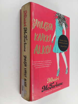 Mhairi McFarlane : Sinusta kaikki alkoi