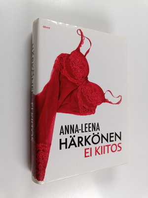 Anna-Leena Härkönen : Ei kiitos