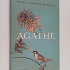 Anne Cathrine Bomann : Agathe - pikkukuva 1