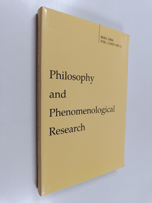 Philosophy and phenomenological research : vol. 72, May 2...