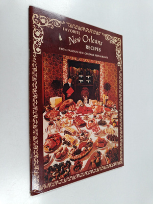 Favorite New Orleans Recipes from Famous New Orleans Rest...