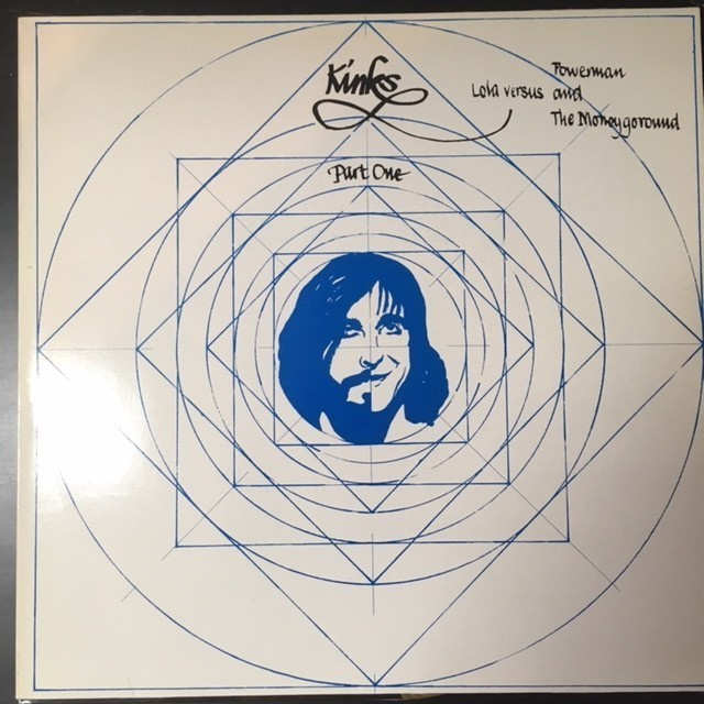 Kinks - Lola Versus Powerman And The Moneygoround Part LP