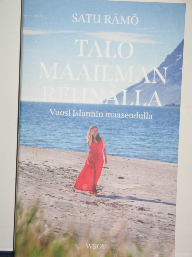 Satu Rämö : TALO MAAILMAN REUNALLA  Vuosi Islannin maa-