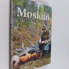 Ilkka Ilmola : Moskun mailla - pikkukuva 1