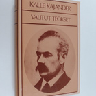 Kalle Kajander : Valitut teokset : Kun talonpojasta tuli ... - pikkukuva 1