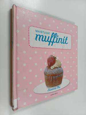 Susanna Tee : Maistuvat muffinit