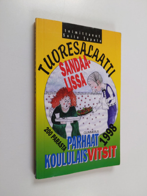 Soile (toim.) Tapola : Tuoresalaatti sandaalissa : parhaa...