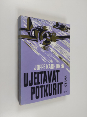 Joppe Karhunen : Ujeltavat potkurit : Brewster-laivue Suo...