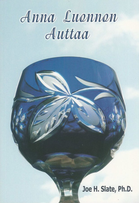 Joe H. Slate: Anna luonnon auttaa