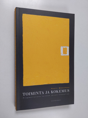 Pentti Määttänen : Toiminta ja kokemus : pragmatistista t...