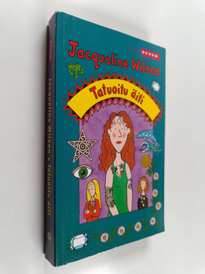 Jacqueline Wilson : Tatuoitu äiti