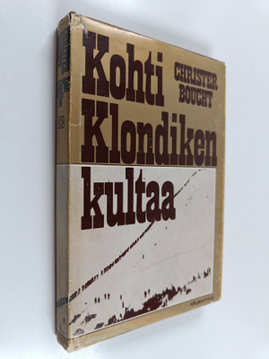Christer Boucht : Kohti Klondiken kultaa
