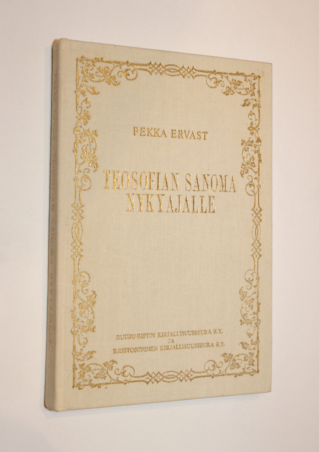 Pekka Ervast: Teosofian sanoma nykyajalle