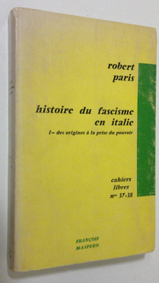 Robert Paris : Histoire du fascisme en italie, 1 - des or...