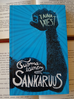 Taina West - Suomalainen sankaruus (nid.)