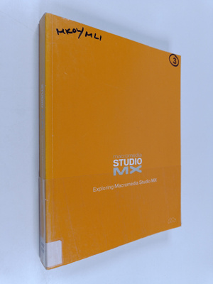 Exploring Macromedia Studio MX
