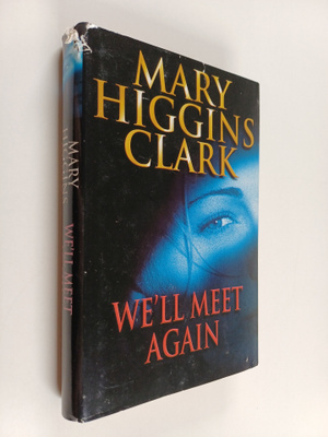 Mary Higgins Clark : We'll Meet Again