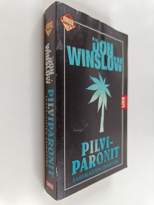 Don Winslow : Pilviparonit : raakalaisten esinäytös