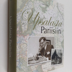 Matti Klinge : Upsalasta Pariisiin : muistelmia 1960-1972 - pikkukuva 1
