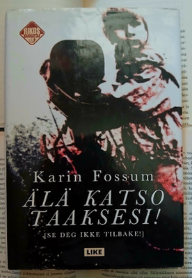 Karin Fossum - Älä katso taaksesi! (sid.)