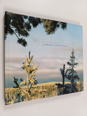 Juhani Latoniemi : Luonnonvaloa