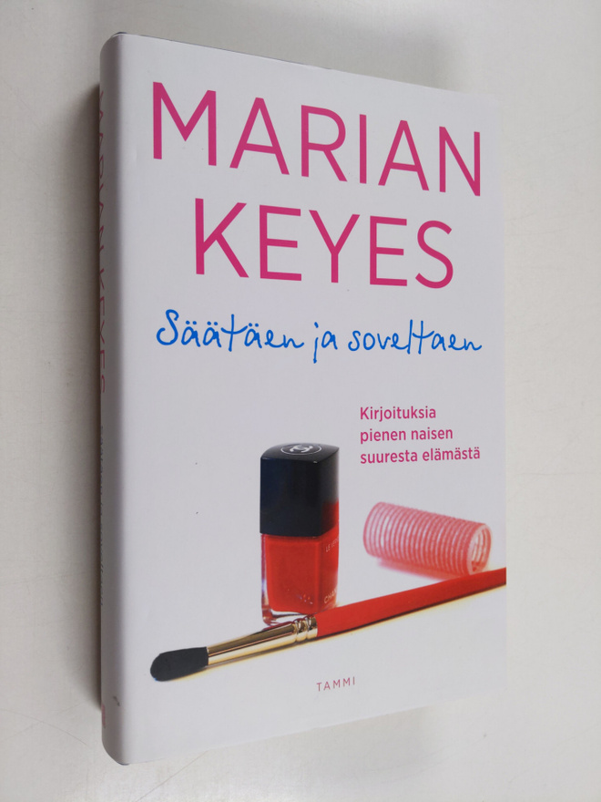 Marian Keyes : Säätäen ja soveltaen : kirjoituksia pienen...